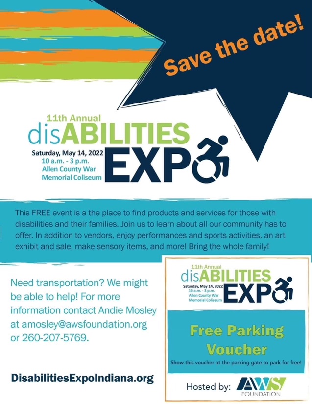 disAbilities Expo Saturday, May 14, 2022 from 10:00am to 3:00pm at Allen County War Memorial Coliseum